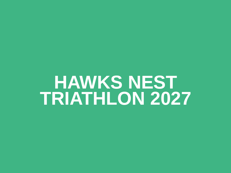 Hawks Nest Triathlon 2027