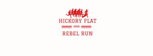 Hickory Flat Rebel Run 5K and Fun Run - 4th Annual