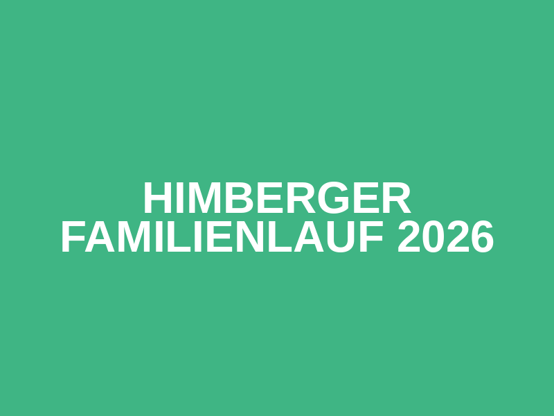 Himberger Familienlauf 2026