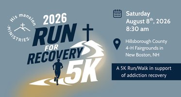 His Mansion Run for Recovery 5k Run/Walk