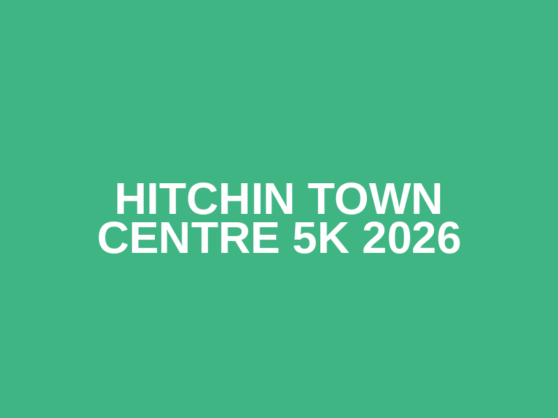 Hitchin Town Centre 5K 2026 Logo