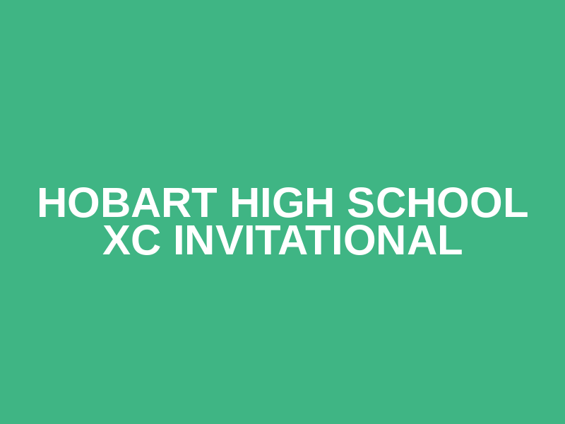 Hobart High School XC Invitational