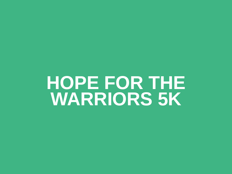 Hope for the Warriors 5K