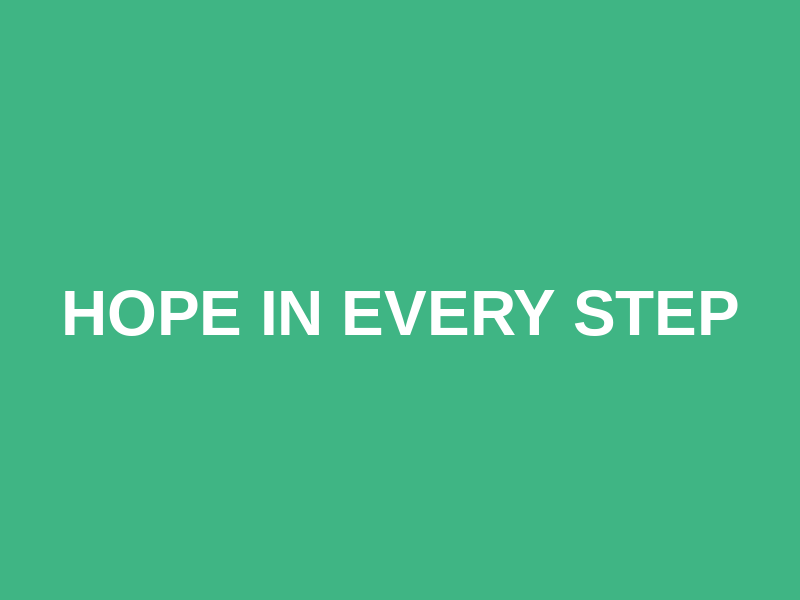 Hope in Every Step
