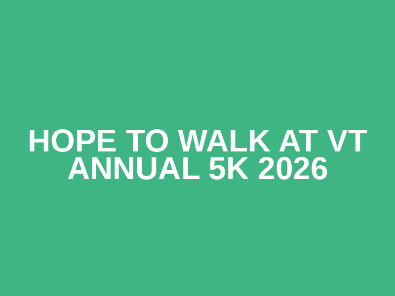 Hope to Walk at VT Annual 5K 2026 Logo