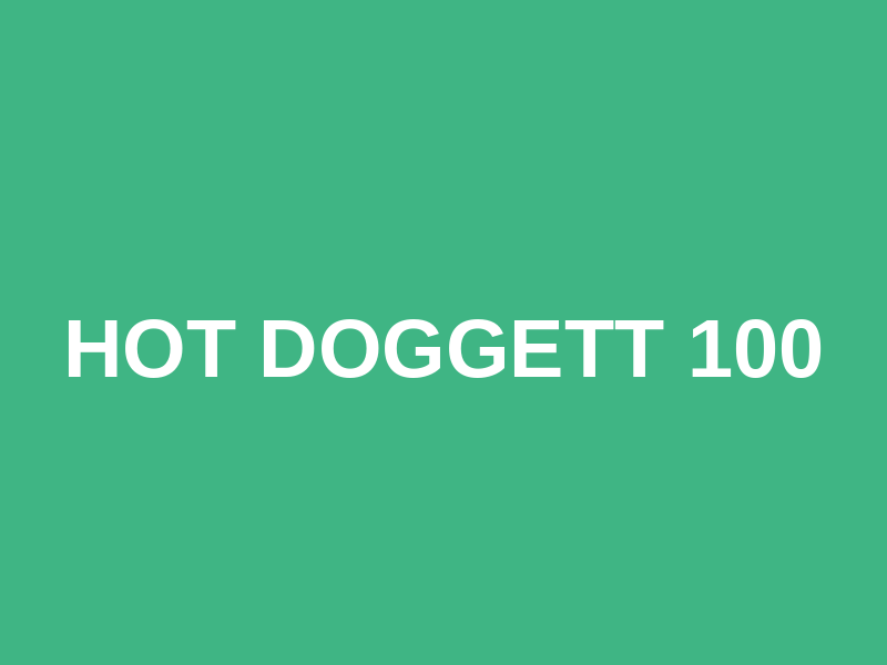 Hot Doggett 100