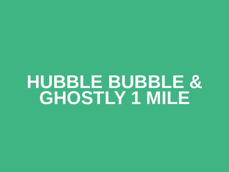Hubble Bubble & Ghostly 1 Mile Logo