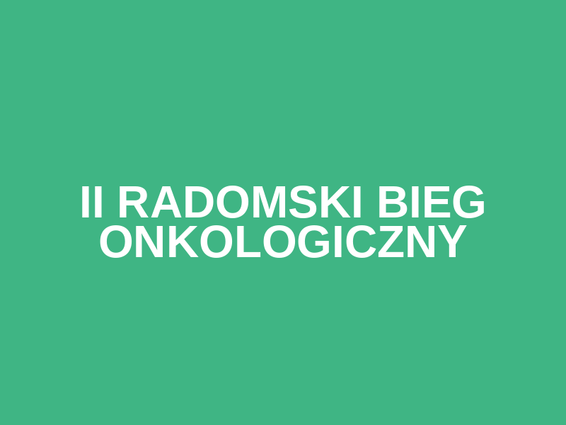 II Radomski Bieg Onkologiczny