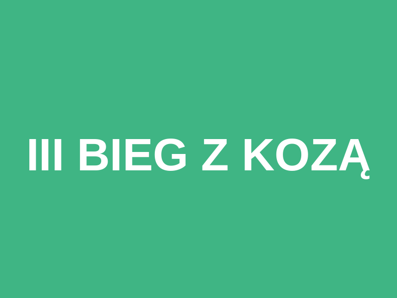 III Bieg z Kozą