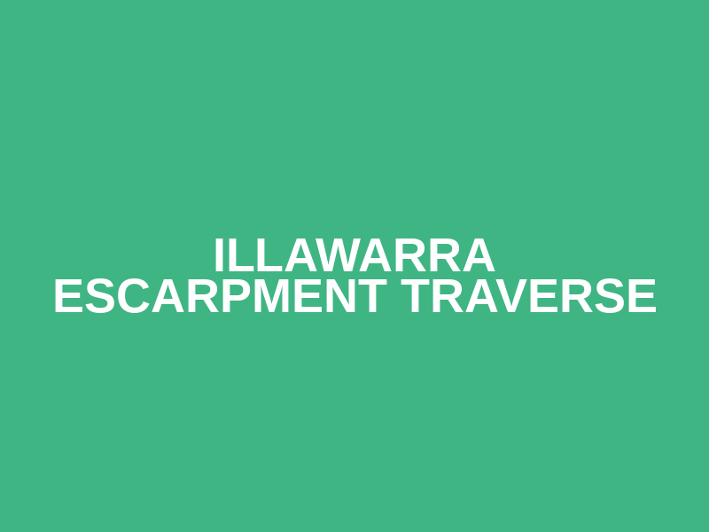Illawarra Escarpment Traverse