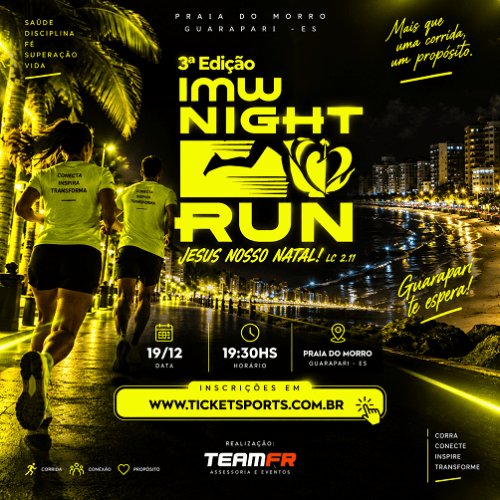 IMW Night Run - Jesus o nosso natal 3ª edição