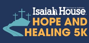 Isaiah House Hope & Healing 5K