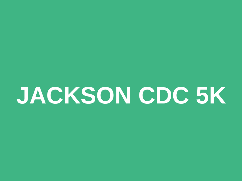 Jackson CDC 5k