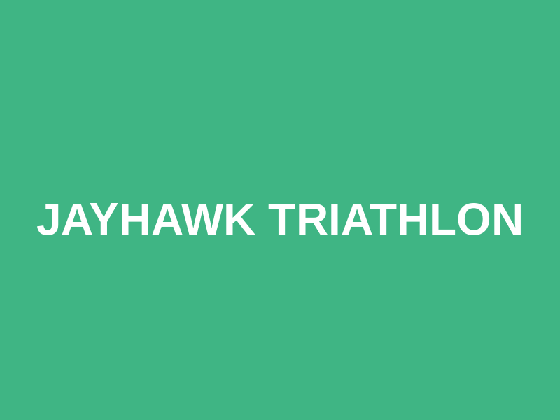 Jayhawk Triathlon