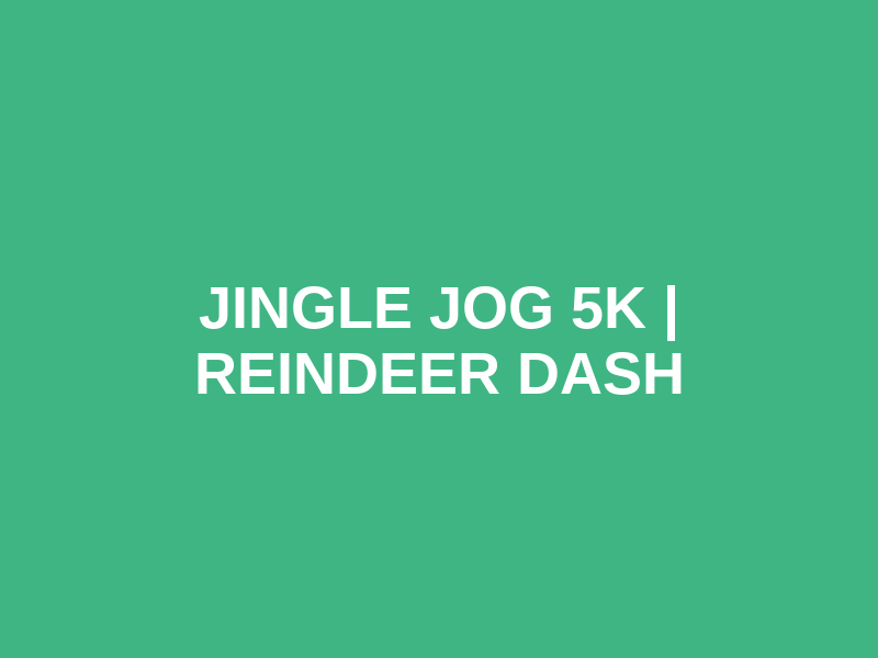 Jingle Jog 5K | Reindeer Dash Logo