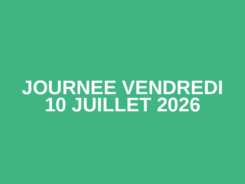journee vendredi 10 juillet 2026 Logo