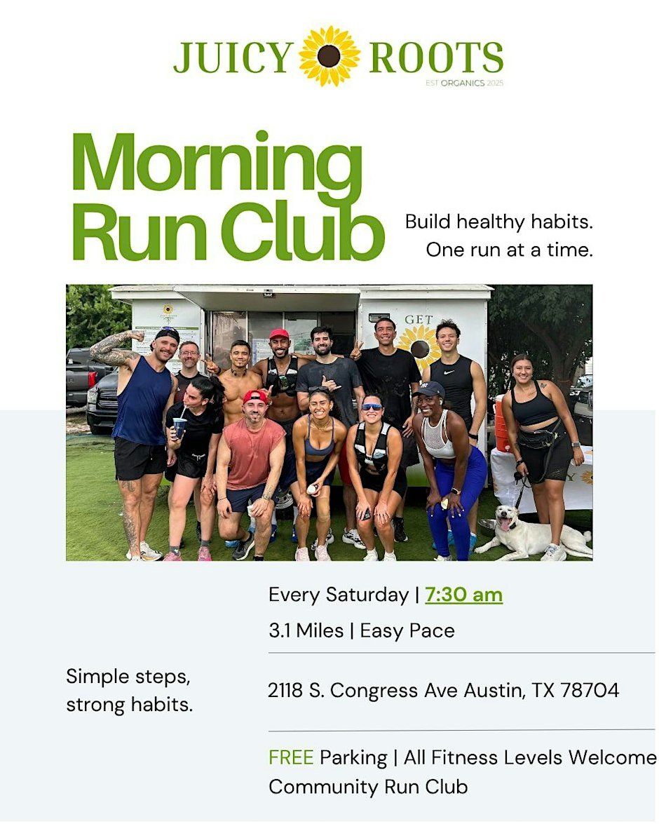 Juicy Roots Saturday Morning Run