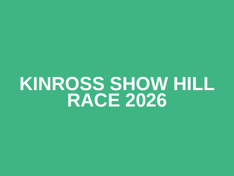 Kinross Show Hill Race 2026