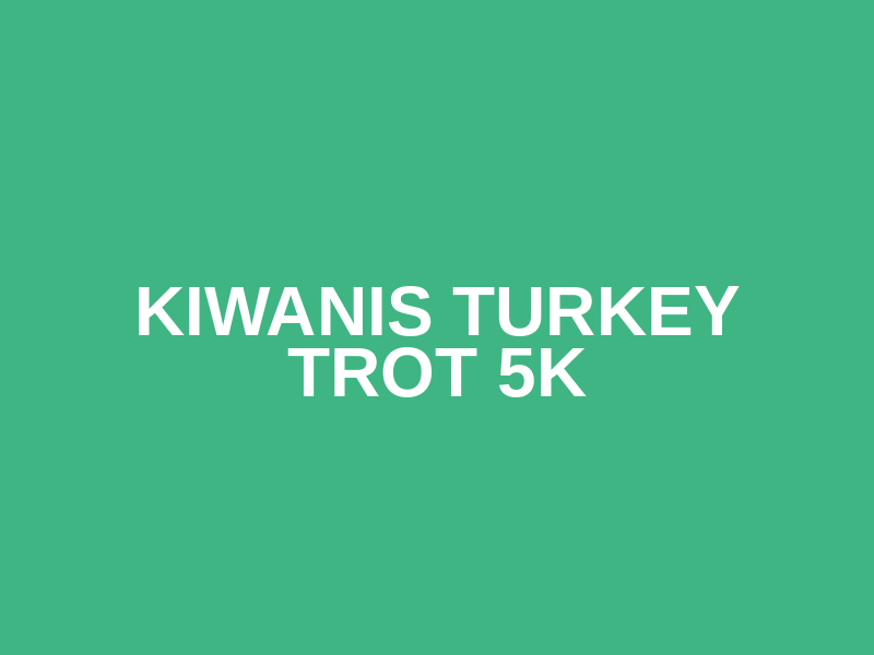 Kiwanis Turkey Trot 5K Logo