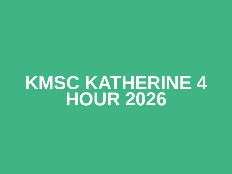 KMSC Katherine 4 Hour 2026 Logo