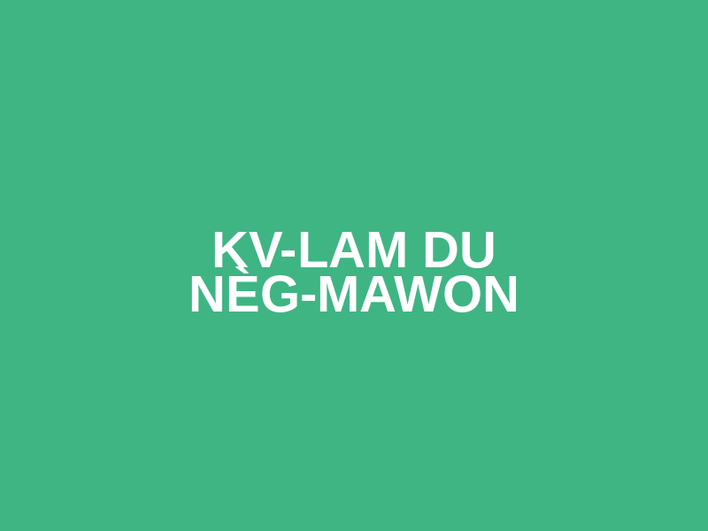 Kv-Lam du Nèg-Mawon