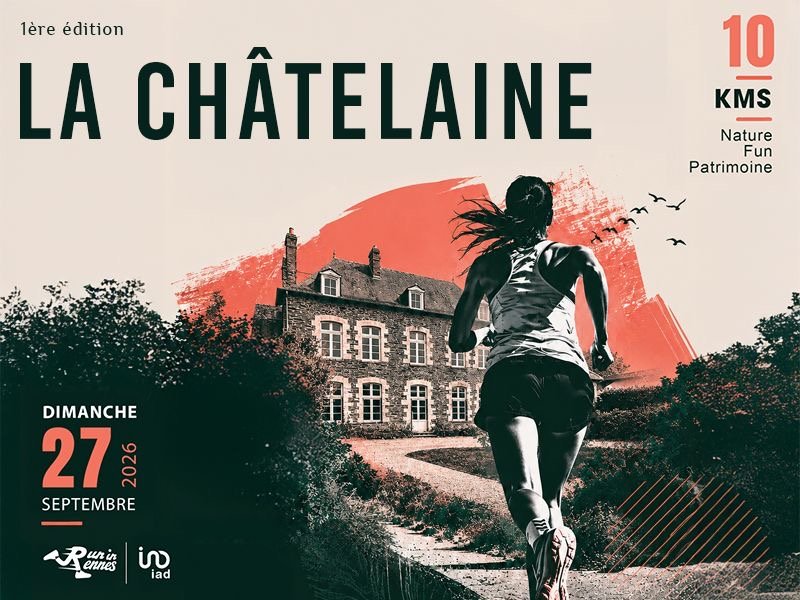 La Châtelaine  By RUN’IN RENNES et IAD 2026