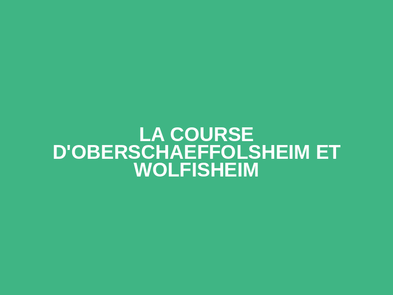 La Course d'Oberschaeffolsheim et Wolfisheim Logo