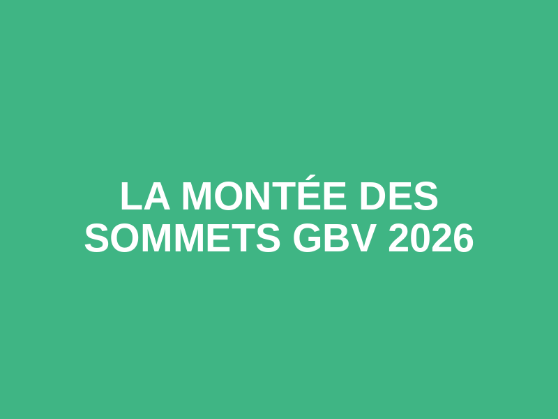 La Montée des Sommets GBV 2026
