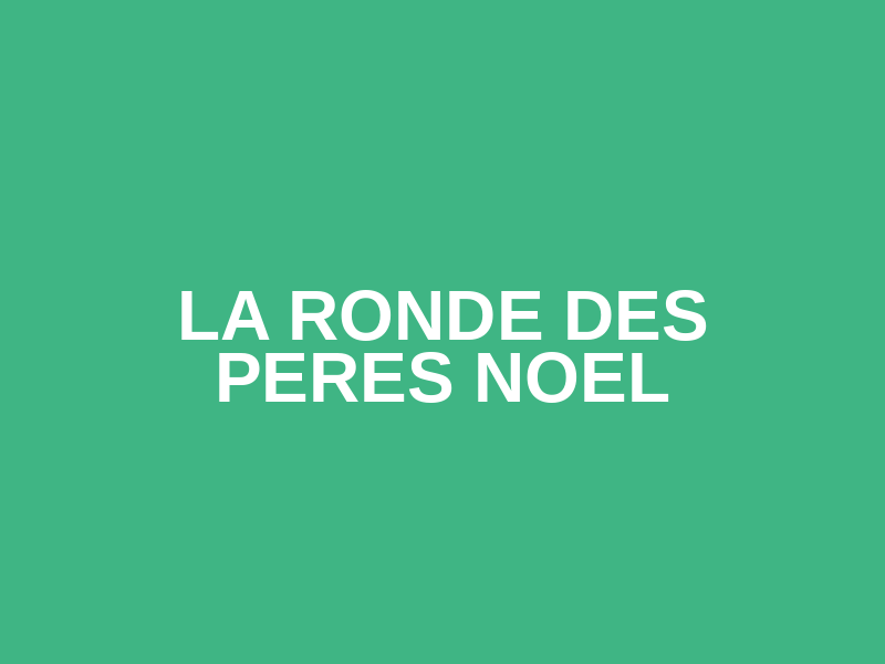 LA RONDE DES PERES NOEL Logo