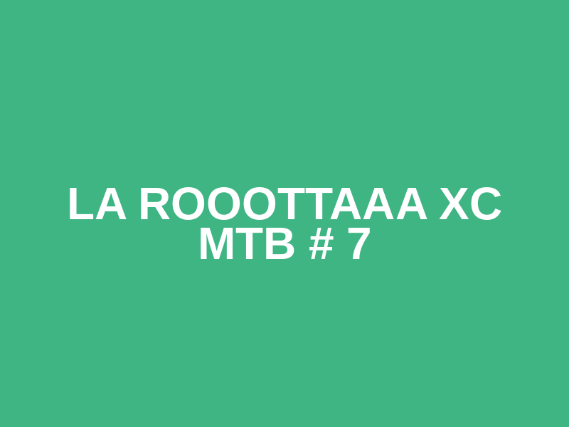 La Rooottaaa Xc Mtb # 7 Logo