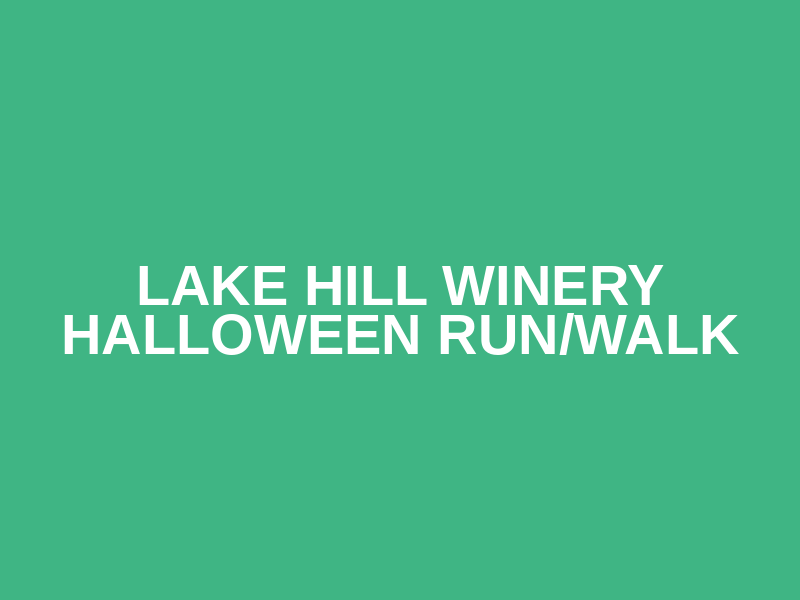 Lake Hill Winery Halloween Run/Walk Logo