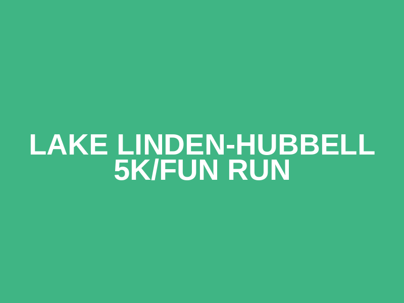 Lake Linden-Hubbell 5k/Fun Run