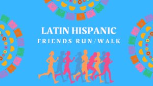 Latin Hispanic Friends Run