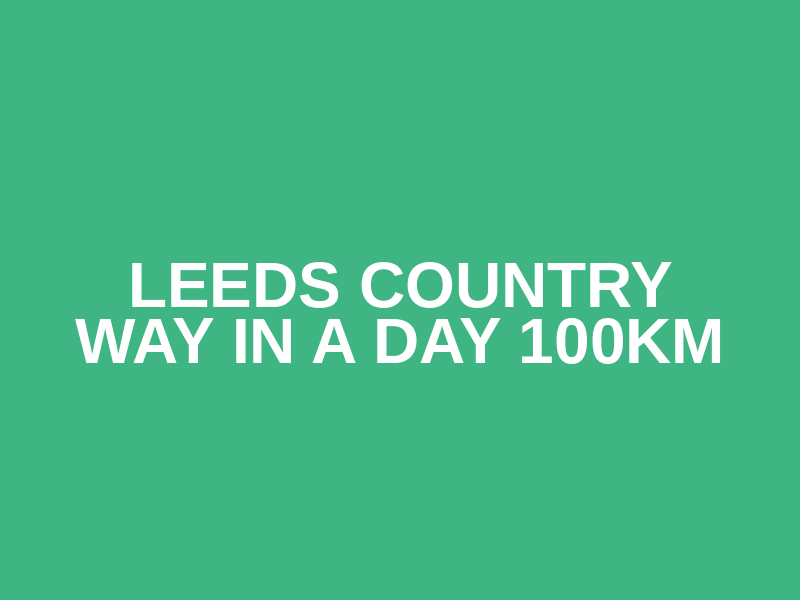 Leeds Country Way In A Day 100km Logo