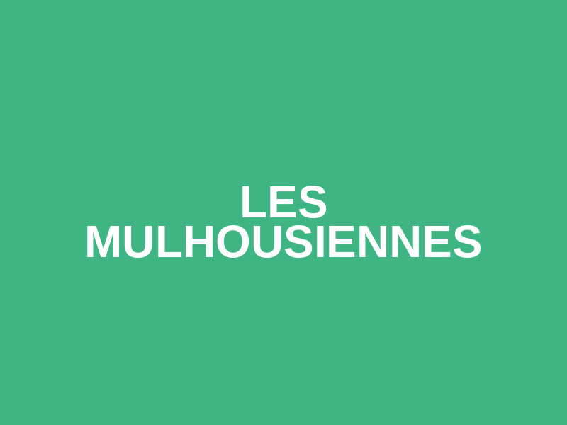 LES MULHOUSIENNES