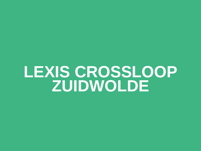 Lexis Crossloop Zuidwolde