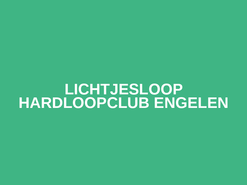 Lichtjesloop Hardloopclub Engelen Logo