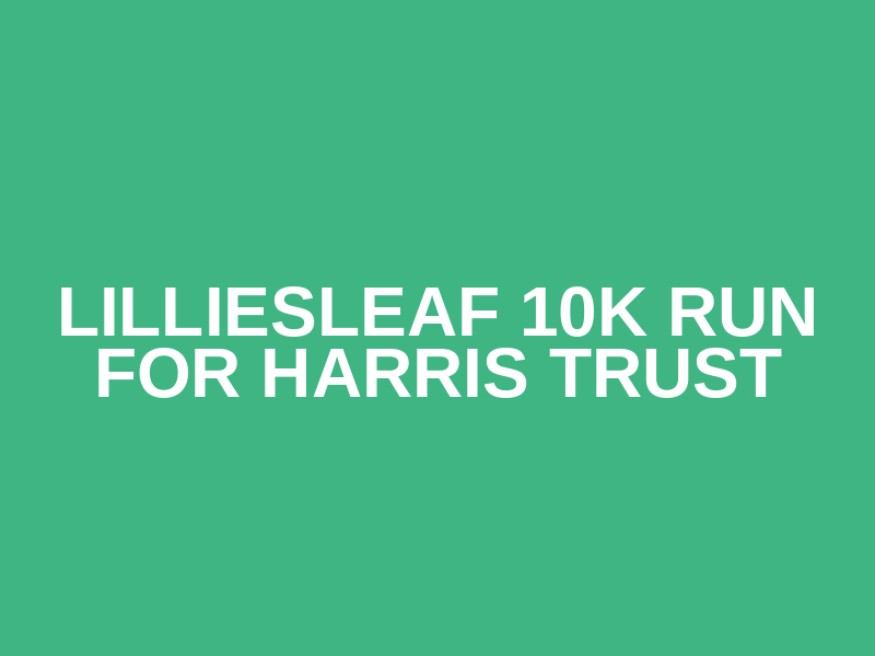 Lilliesleaf 10K Run for Harris Trust Logo
