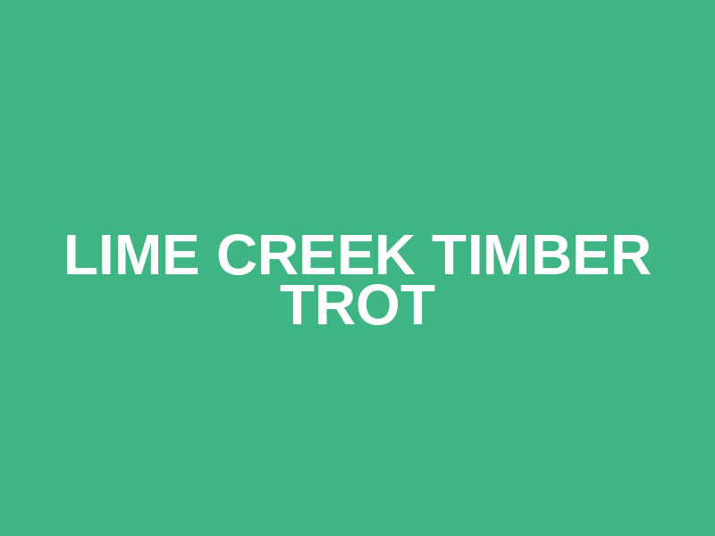 Lime Creek Timber Trot