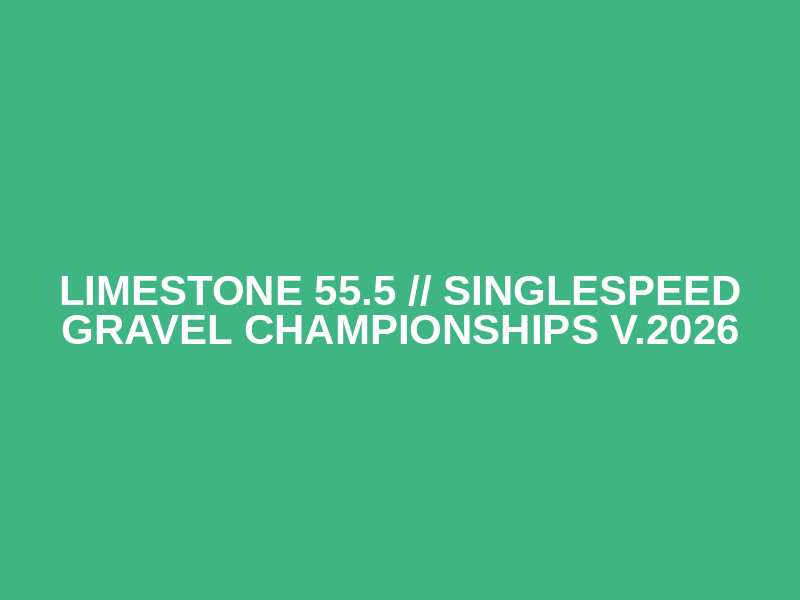 LIMESTONE 55.5 // Singlespeed Gravel Championships v.2026 Logo