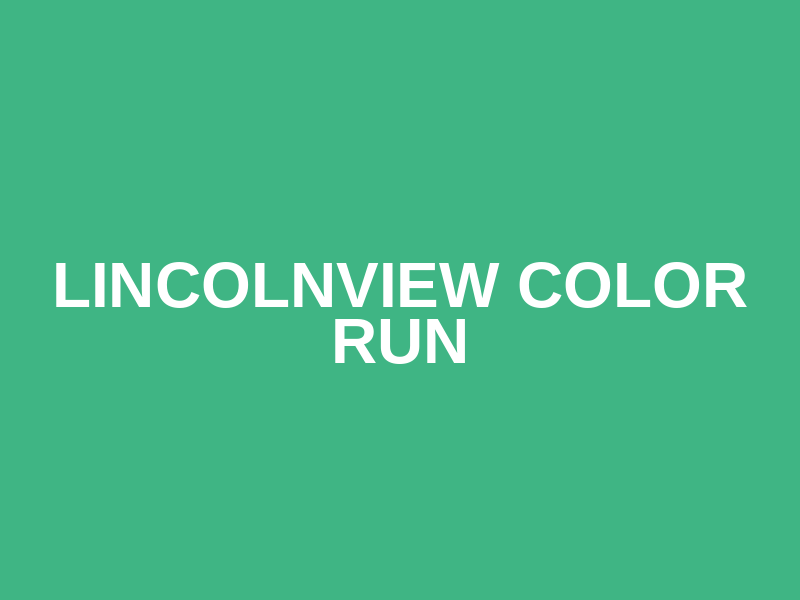 Lincolnview Color Run Logo