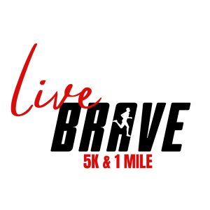Live Brave 5K and 1 Mile