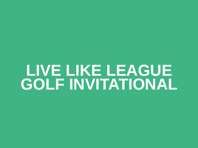 Live Like League Golf Invitational Logo