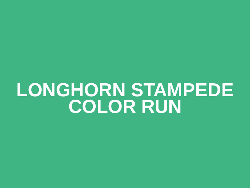 Longhorn Stampede Color Run