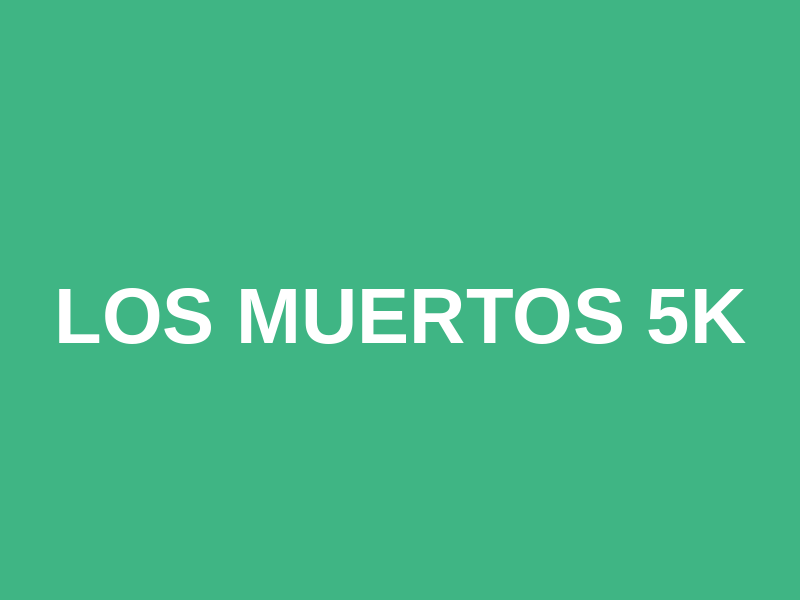 Los Muertos 5k Logo