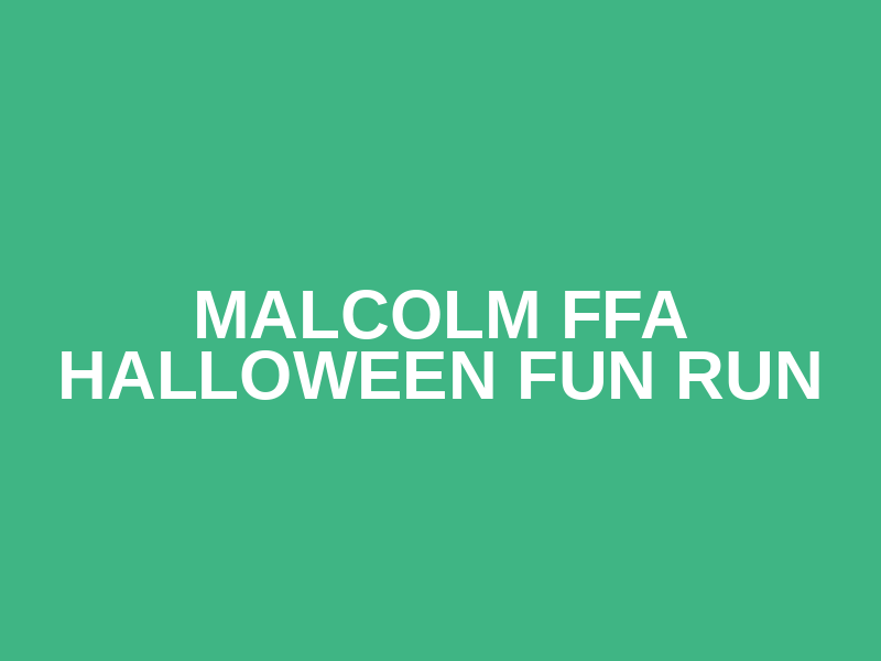 Malcolm FFA Halloween Fun Run Logo