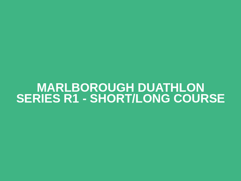 Marlborough Duathlon Series R1 - Short/Long Course Logo