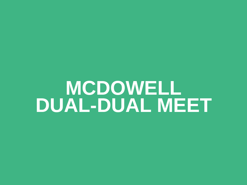 McDowell Dual-Dual Meet