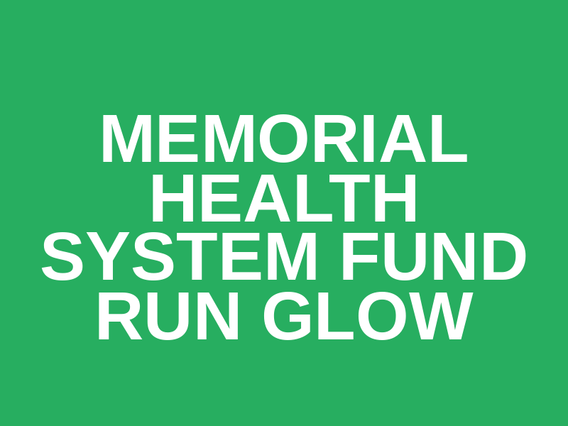Memorial Health System Fund Run GLOW Logo