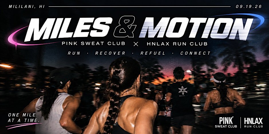 Miles & Motion by Pink Sweat Club x HNLAX Run Club Logo